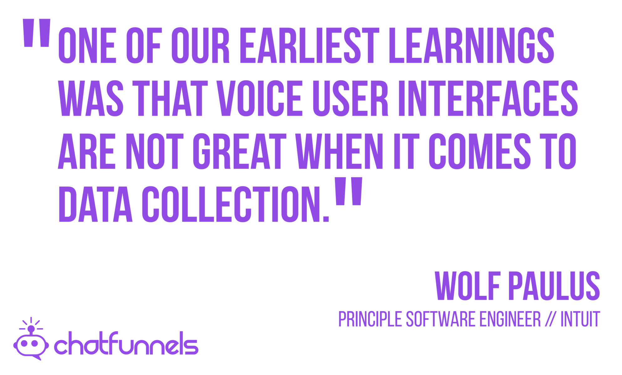 One of our earliest learnings was that voice user interfaces are not great when it comes to data collection.