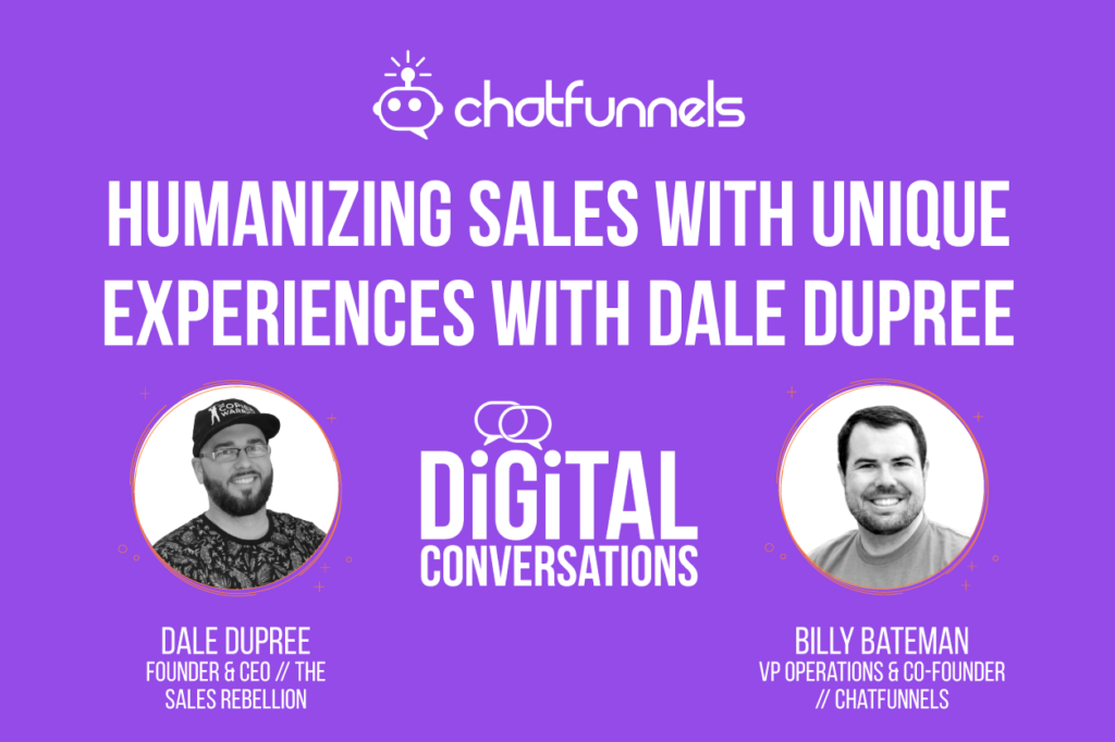 Humanizing sales with unique experiences with Dale Dupree