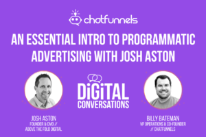 An Essential Intro to Programmatic Advertising with Josh Aston