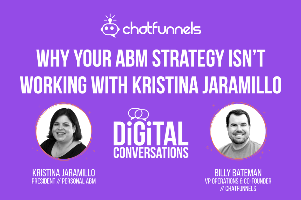 Why your ABM Strategy Isn’t Working with Kristina Jaramillo