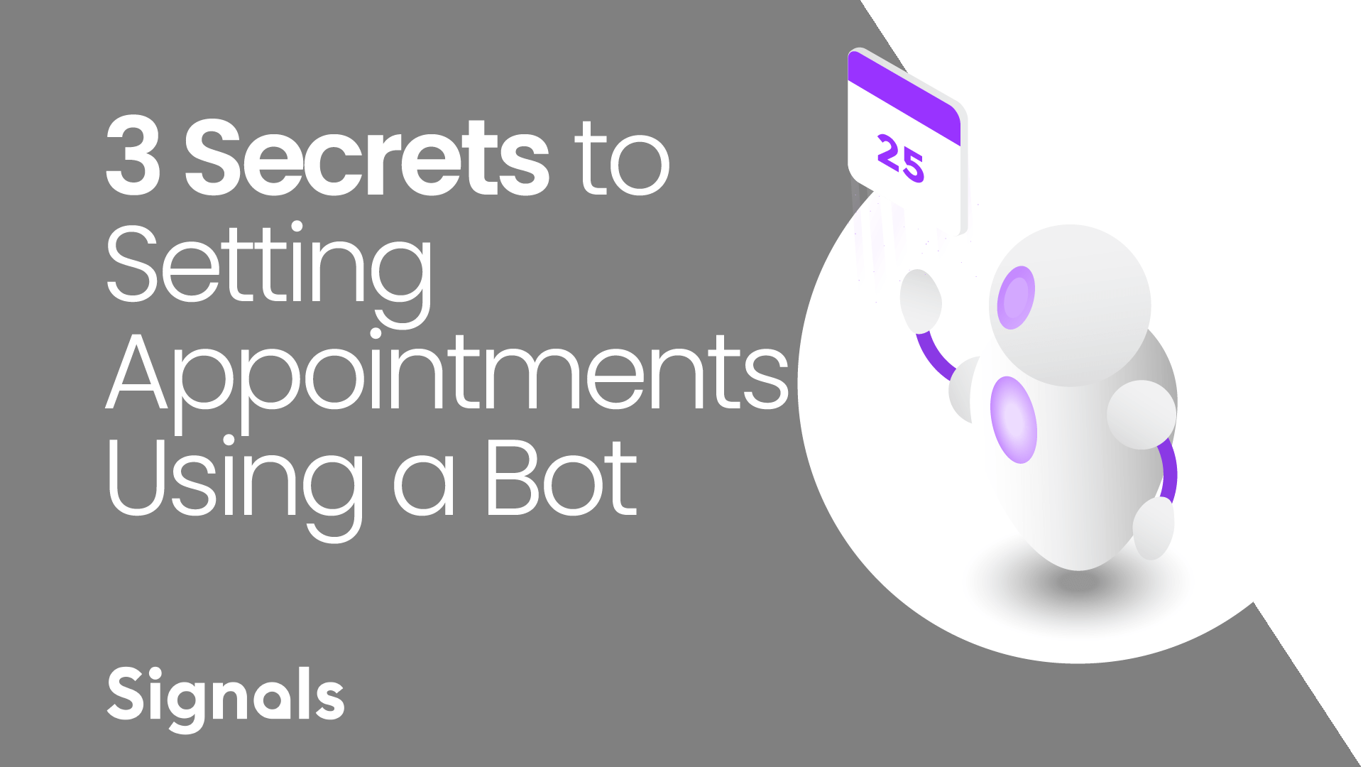 3 Secrets to Setting Appointments using a bot