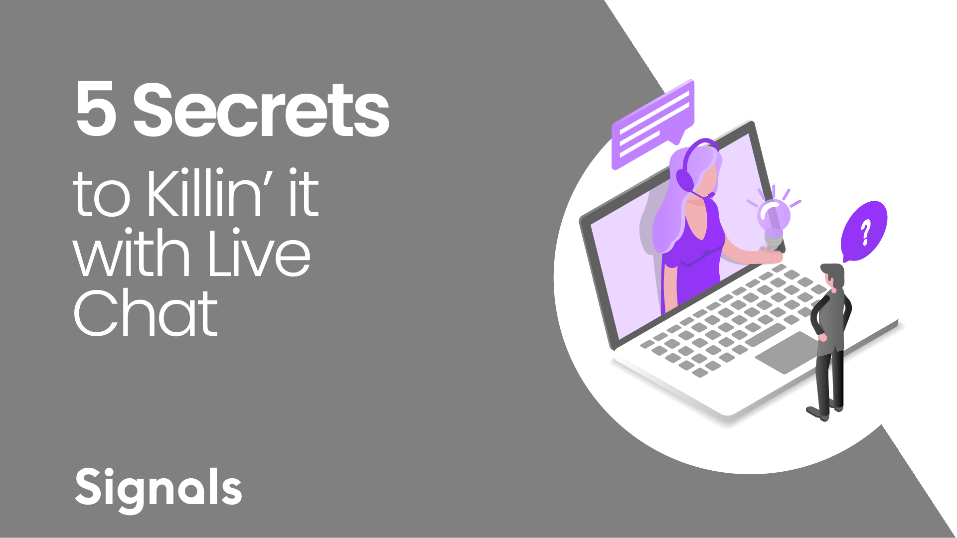 5 Secrets to Killin it with Live ChaT